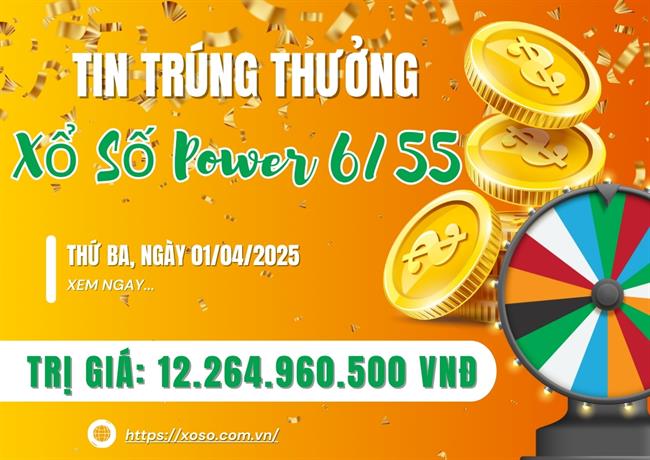 Ngày 1/4: Chủ Nhân Mới Của Vietlott Power 6/55 Hơn 12 Tỷ Từ TP.HCM